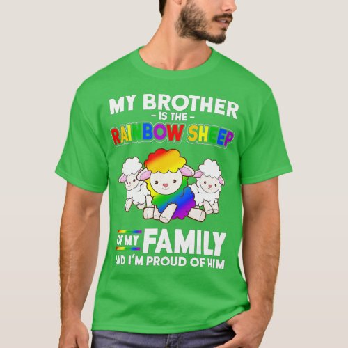 LGB My Brother Is Rainbow Sheep of he Family Proud T_Shirt