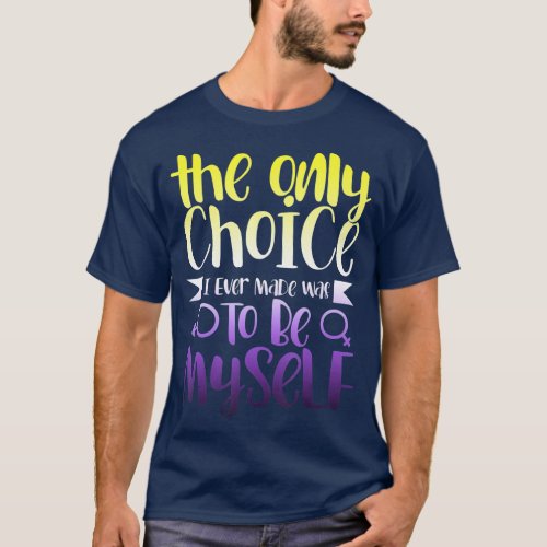 LGBQ Queer Nonbinary Identity Androgynous Non T_Shirt