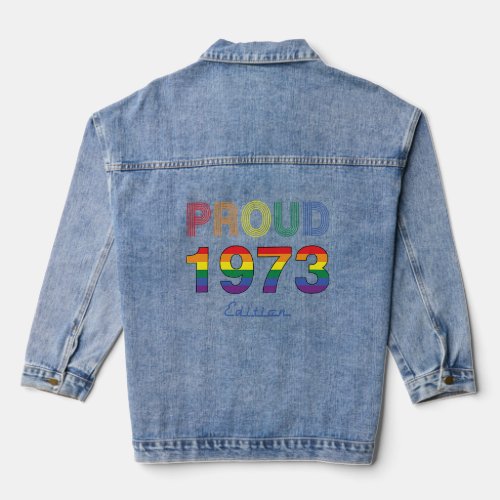 LGBT 50th Birthday Proud LGTB LGTB Made in 1973 Ga Denim Jacket