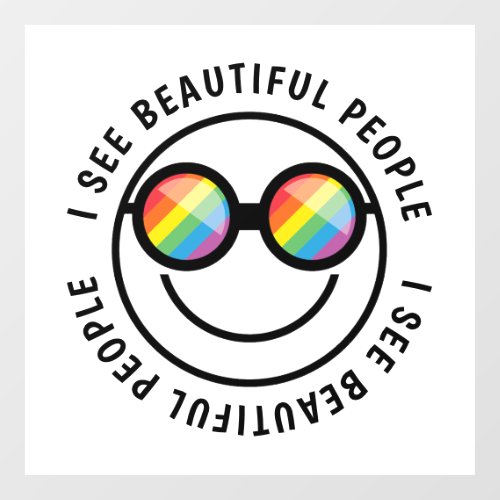 Lgbt Ally Beautiful People Quote  Rainbow Glasses Window Cling