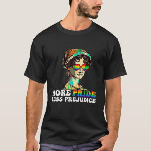 LGBT Ally Gay Pride Clothers More Pride Less Preju T-Shirt