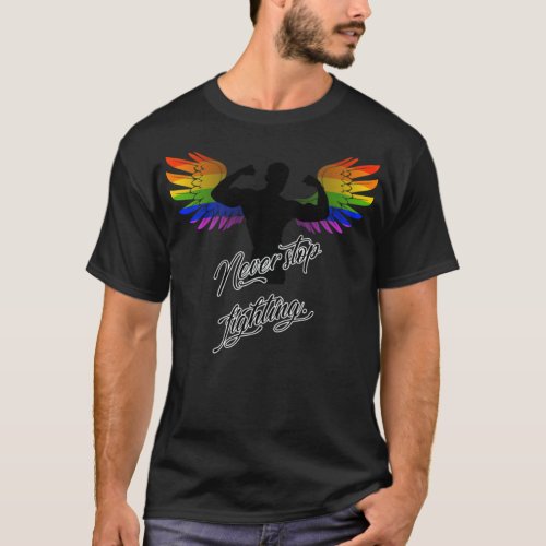 LGBT Angel Never stop fighting Gay Pride Wings 2 T_Shirt