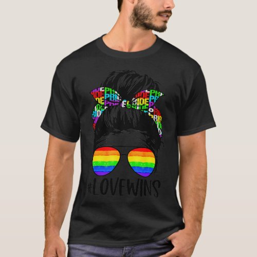 LGBT Awareness Love Wins Messy Bun Rainbow LGBT Ga T_Shirt