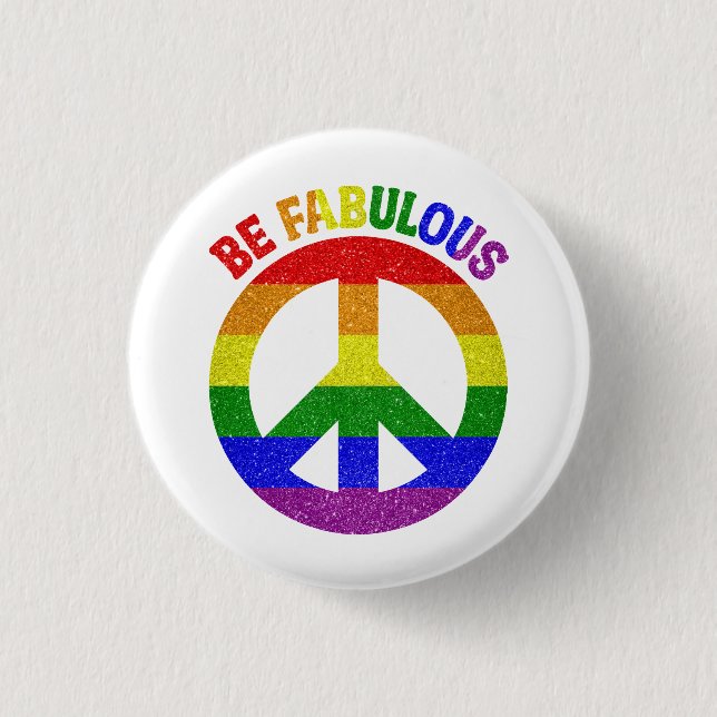 LGBT Be Fabulous  Button (Front)