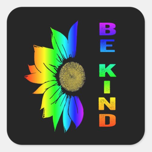 LGBT Be Kind Rainbow Flag Flower Sunflower Square Sticker