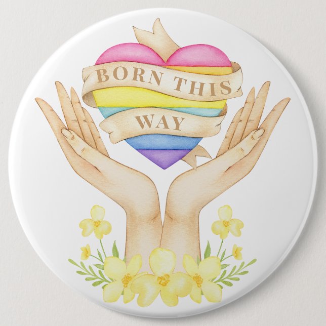 LGBT Born This Way Button (Front)