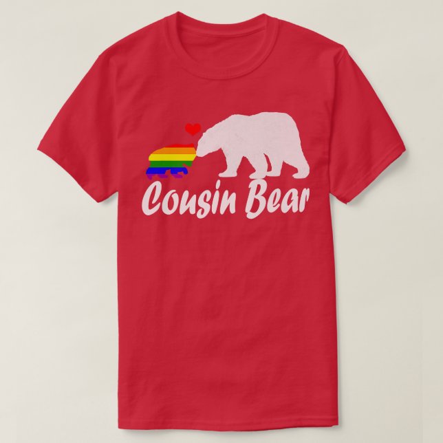 Lgbt Cousin Bear Gay Pride Equal Rights Rainbow358 T-Shirt (Design Front)