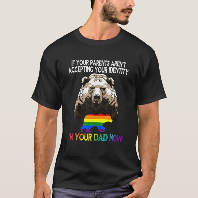 LGBT Daddy Bear Gay And Lesbian Pride Im Your Dad T-Shirt (Front)