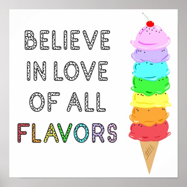 Lgbt Diversity Ice Cream Love of All Flavors Quote Poster (Front)