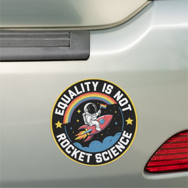 Lgbt Equality Not Rocket Science Pride Ally  Car Magnet (In Situ)