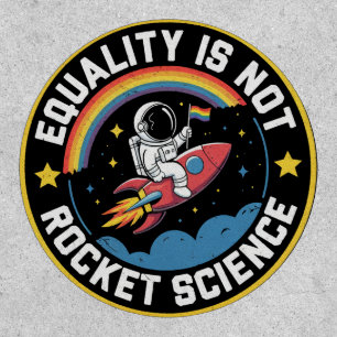 Lgbt Equality Not Rocket Science Pride Ally  Patch