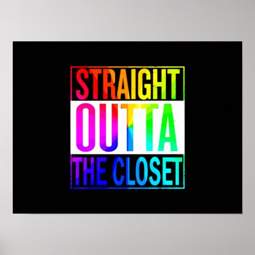 LGBT Flag Straight Outta The Closet Poster