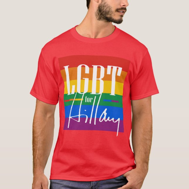 LGBT FOR HILLARY - -.png T-Shirt (Front)