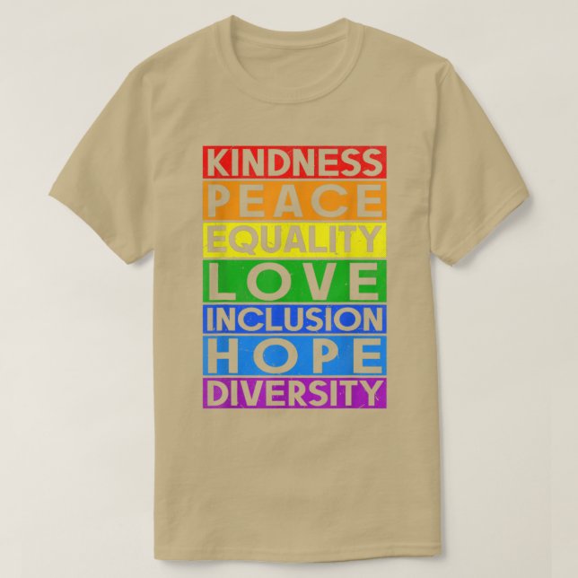 Lgbt Funny Equality Love Kindness Peace Gay Lesbia T-Shirt (Design Front)