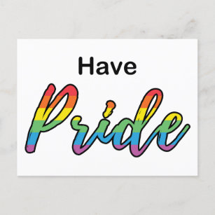 Lgbt Gay Lesbian Ally Have Pride Rainbow Quote     Postcard