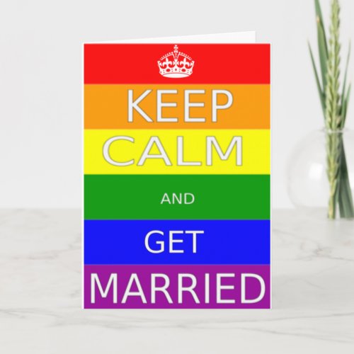 LGBT _Gay Marriage Keep calm and  Get Marriad Card