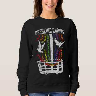 Lgbt Gay Pride Month Disc Golf Player Breaking Cha Sweatshirt