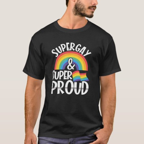 LGBT Gay Pride Month Supergay And Super Proud T_Shirt