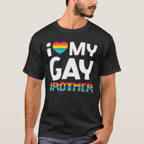 LGBT Gay Pride Rainbow I Love My Brother T_Shirt
