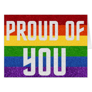LGBT Glitter Proud Of You Card