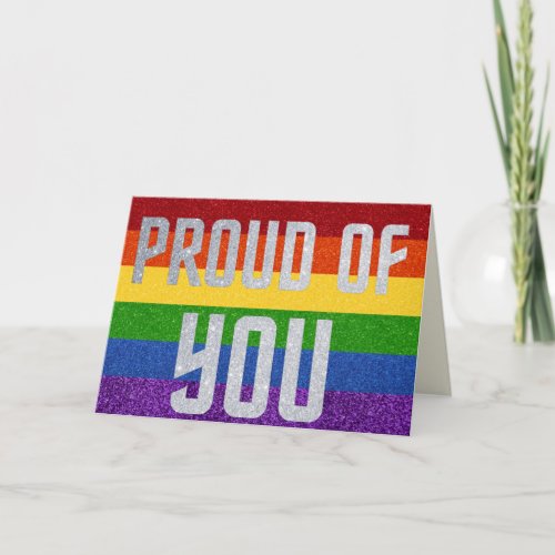 LGBT Glitter Proud Of You Card