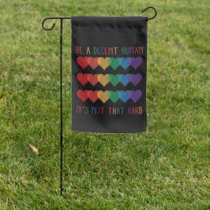 LGBT Heart Retro Be A Decent Human It's Not That Garden Flag