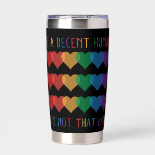 LGBT Heart Retro Be A Decent Human It's Not That Insulated Tumbler