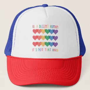 LGBT Heart Retro Be A Decent Human It's Not That Trucker Hat