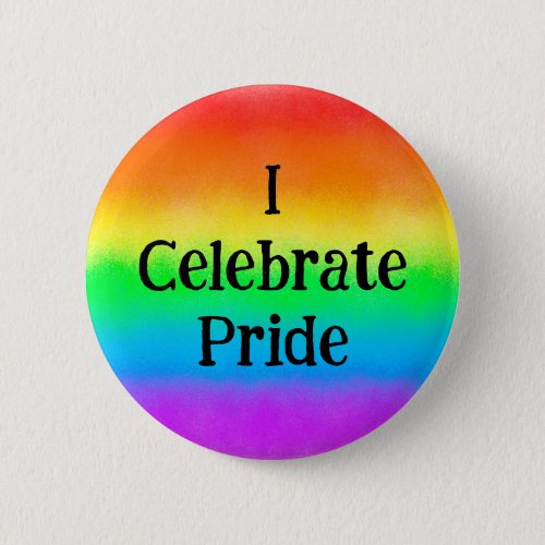LGBT I Celebrate Pride  Rainbow Flag              Button