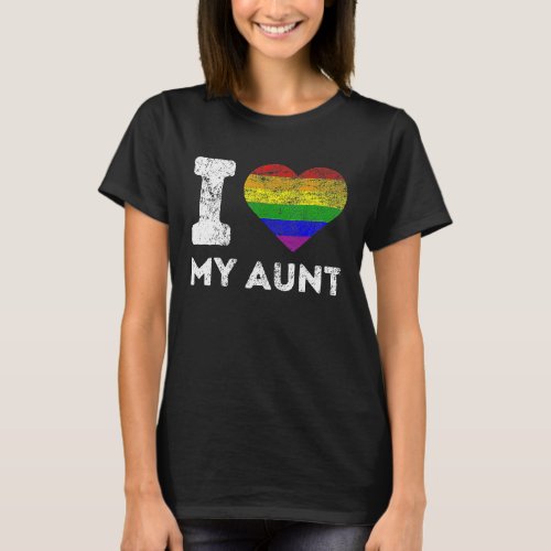LGBT I Love My Aunt I Love My Awesome Aunt Pride L T_Shirt
