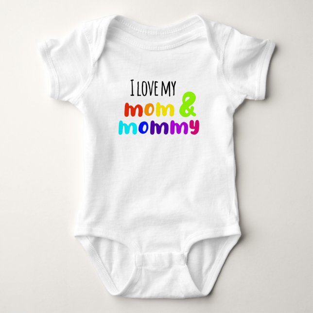 LGBT I love my mom and mommy Baby Bodysuit (Front)