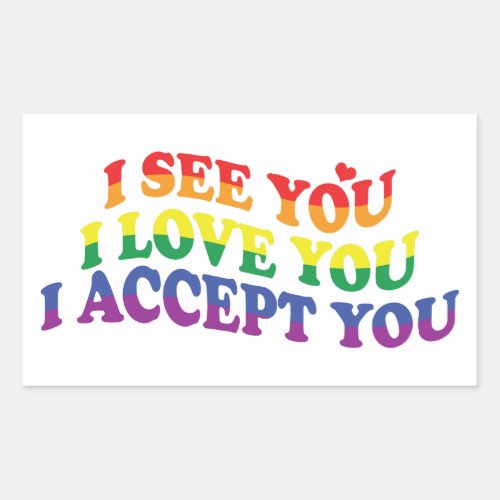 LGBT I Love You I Accept You Rectangular Sticker