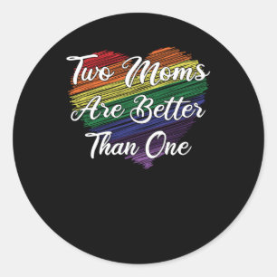 LGBT LBGBTQ Mother Mom Lesbian Gay Gay Marriage Classic Round Sticker