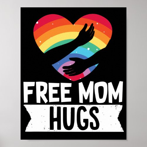 LGBT Lesbian Gay Pride Month  Free Mom Hugs Heart Poster