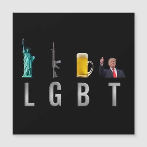 LGBT _ Liberty  Guns  Beer  Trump  6