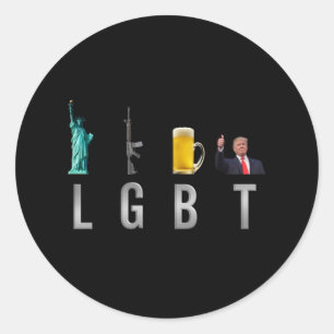 LGBT - Liberty Guns Beer Trump 6 Classic Round Sticker