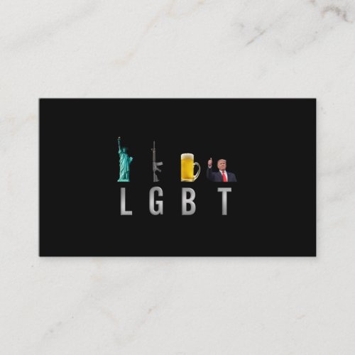 LGBT _ Liberty  Guns  Beer  Trump  6 Enclosure Card