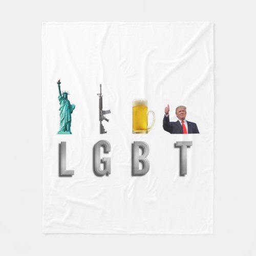 LGBT _ Liberty  Guns  Beer  Trump  6 Fleece Blanket