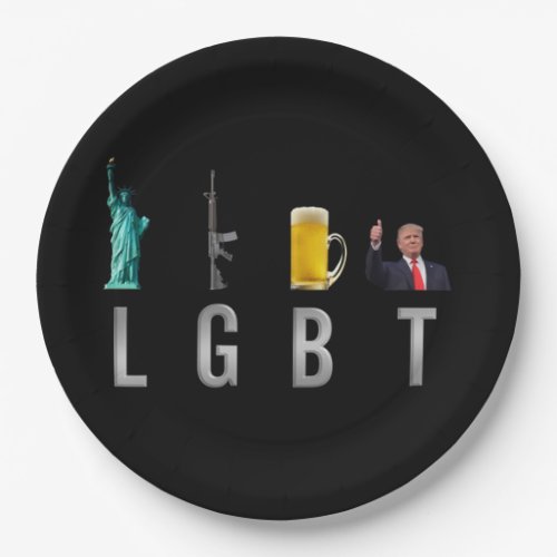 LGBT _ Liberty  Guns  Beer  Trump  6 Paper Plates