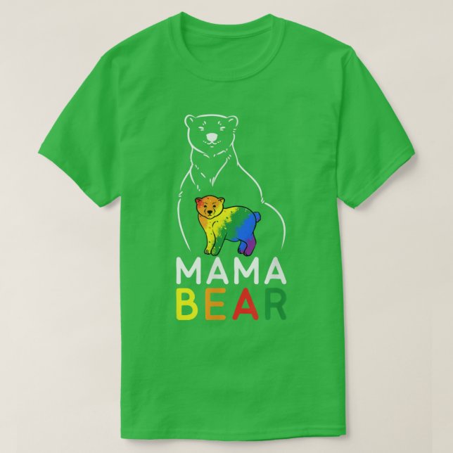 LGBT Mama Bear Gay Pride Equal Rights Rainbow  T-Shirt (Design Front)