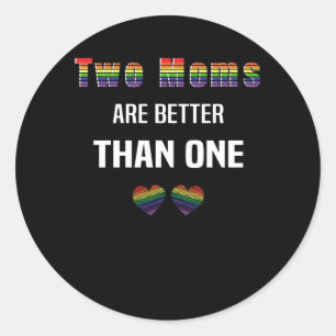 LGBT Mom LBGBTQ Mom Lesbian Gay Gay Marriage Classic Round Sticker