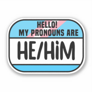 LGBT Name Tag Transgender Pronouns He Him Sticker