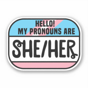 LGBT Name Tag Transgender Pronouns She Her Sticker