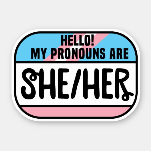 LGBT Name Tag Transgender Pronouns She Her Sticker
