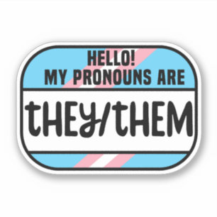 LGBT Name Tag Transgender Pronouns They Them Trans Sticker