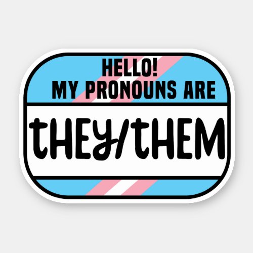 LGBT Name Tag Transgender Pronouns They Them Trans Sticker