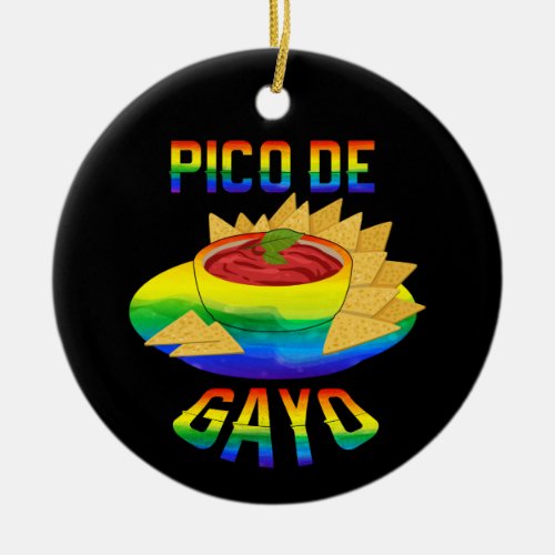 LGBT Pico De Gayo _ Funny Gay Outfit Gay Pride Gay Ceramic Ornament