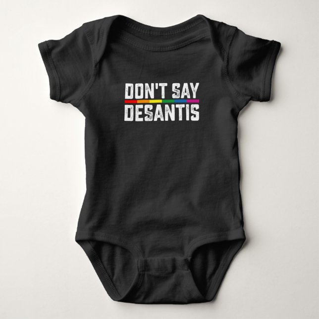 LGBT Pride Don't Say Desantis Gay Lesbian Baby Bodysuit (Front)