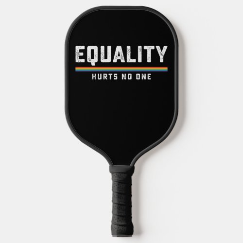 LGBT Pride Equality Hurts No One Gay Lesbian Pickleball Paddle