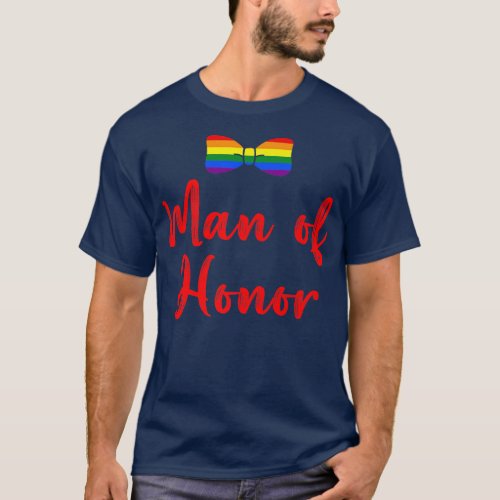 Lgbt Pride Gay Bachelor Party Man Of Honor Engagem T_Shirt